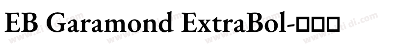 EB Garamond ExtraBol字体转换